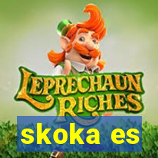 skoka es